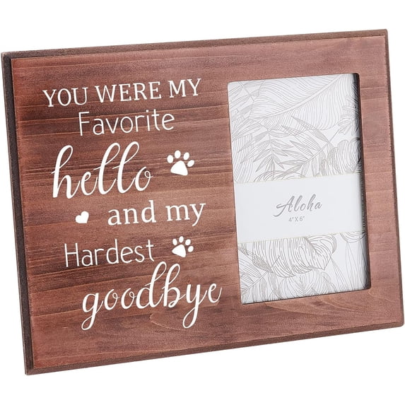 4x6 Inch Picture Frame Pet Memorial Picture Frame with Paw Prints Saddle Brown Wood Photo Frame Rectangle Frame with You Were My Favorite Hello And My Hardest Goodbye Words Mixed Color DIY