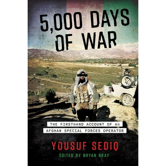 5,000 Days of War: The Firsthand Account of an Afghan Special Forces Operator, (Paperback)