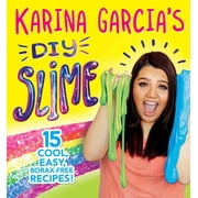 Karina Garcias DIY Slime Paperback by Karina Garcia