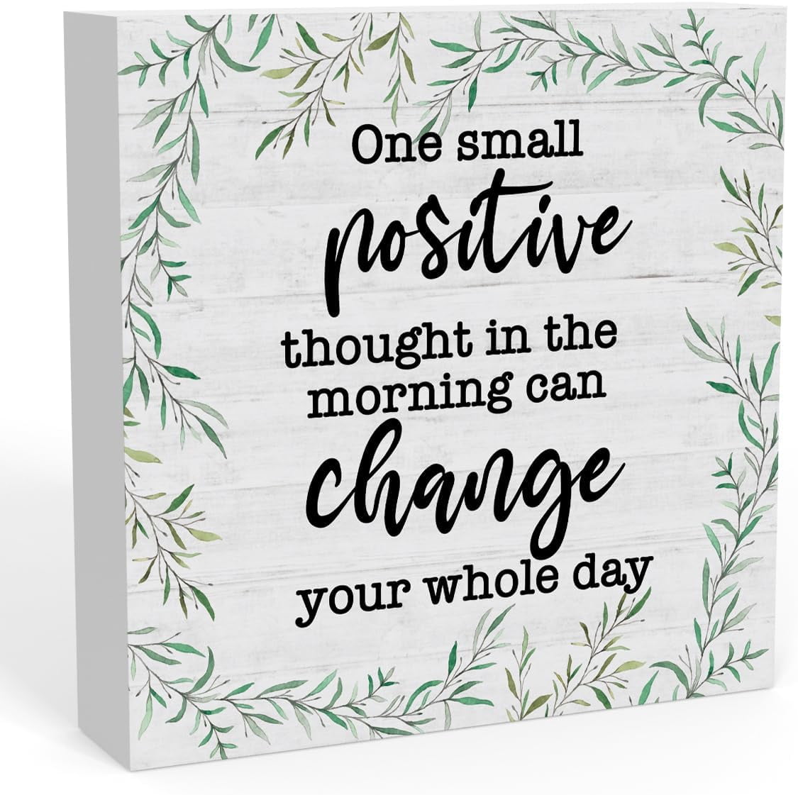 5"×5" Inspirational One Small Positive Thought in the Morning Wooden