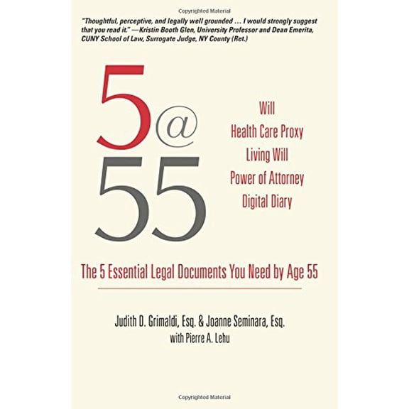 Pre-Owned 5@55: The 5 Essential Legal Documents You Need by Age 55 (Paperback) 1610352580 9781610352581
