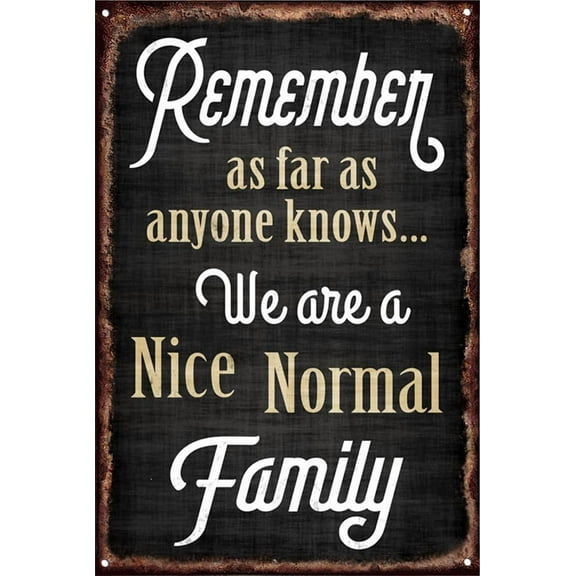 5.5x8 Inch Funny Family Quote Sign Remember As Far As Anyone Knows We Are A Nice Normal Family Decorative Sign Wall Plaque For Home Bathroom Farmhouse Decor Anniversary Wedding Gift