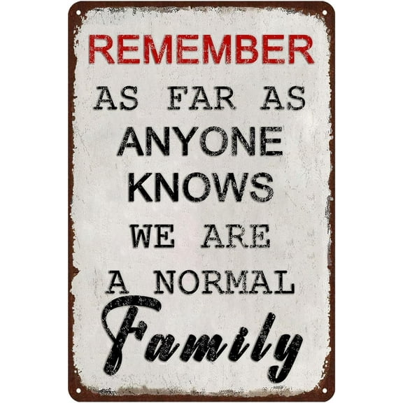 5.5x8 Inch Funny Metal Tin Sign-Remember, As Far As Anyone Knows, We Are A Normal Family,Retro Tin Plaque Home Kitchen Farmhouse Wall Art Christmas Decorations