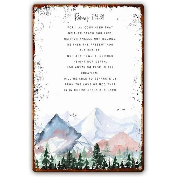 5.5x8 Inch Romans 8:38 Metal Signs I Am Convinced That Neither Death Nor Life, Bible Verse Art, Scripture Wall Artwork Paintings Print Decorative For Bedroom Wall Plaque Metal Tin Sign