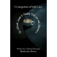 thumbnail image 1 of 5 Categories of Self Care: The Ultimate Guide to Finding Self Love and Happiness, (Paperback), 1 of 1