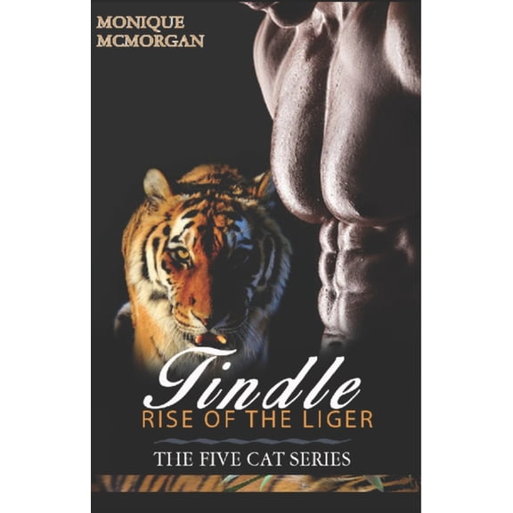 5 Cats: Tindle-Rise Of The Liger : The Five Cat Series (Series #2) (Paperback)