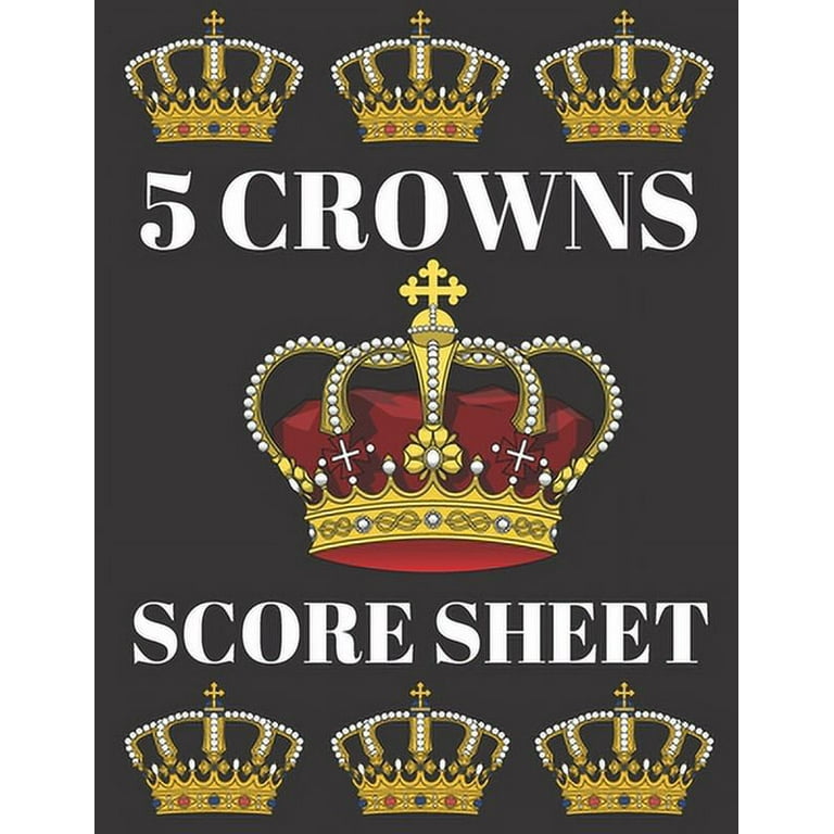 5 Crowns Score Sheet Book: 100 Personal Score Sheets for