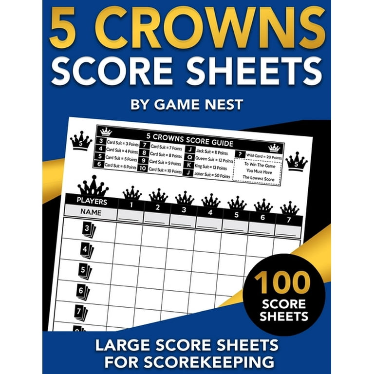 5 Crowns Score Sheets: 100 Large Score Sheets for Scorekeeping - Walmart.com for 5 Crowns Score Sheet Printable Free