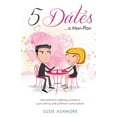 thumbnail image 1 of 5 Dates...a Man-Plan Susie Ashmore: one woman's inspiring journey in goal-setting and girlfriend camaraderie (colour edi, (Paperback), 1 of 1