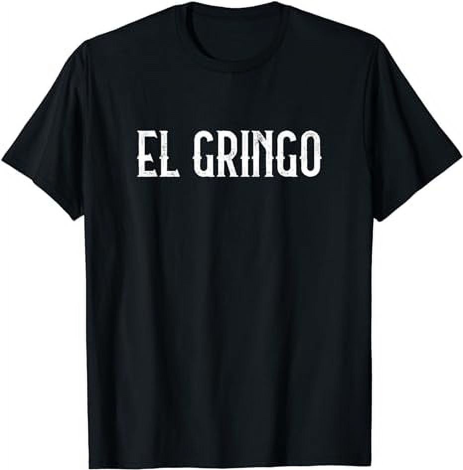 5 De Mayo Celebration El Gringo The American Spanish Slang TShirt