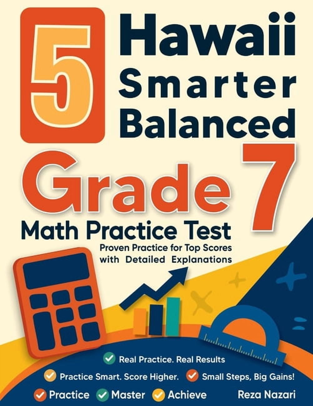 5 Hawaii Smarter Balanced Grade 7 Math Practice Tests: Proven Practice for Top Scores with Detailed Explanations, (Paperback)