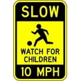 thumbnail image 1 of 5 MPH Speed Limit Watch for Children Sign 12 X 16-3M High Intensity Prismatic Reflective Sheeting - A Real Sign - 10 Year 3M Warranty, 1 of 5