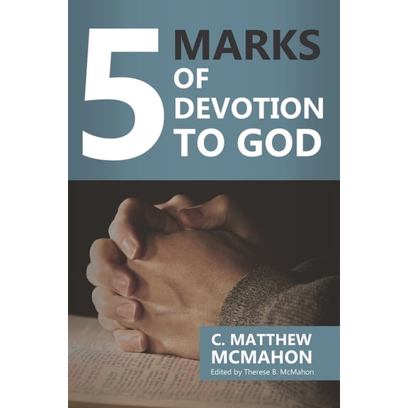 5 Marks of Devotion to God