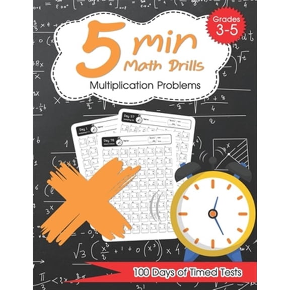 Pre-Owned 5 Min Math Drills - Multiplication ( Timed Tests ): Math Workbooks for Grade 3 - 5, Kindergarten: 100 days of speed drills