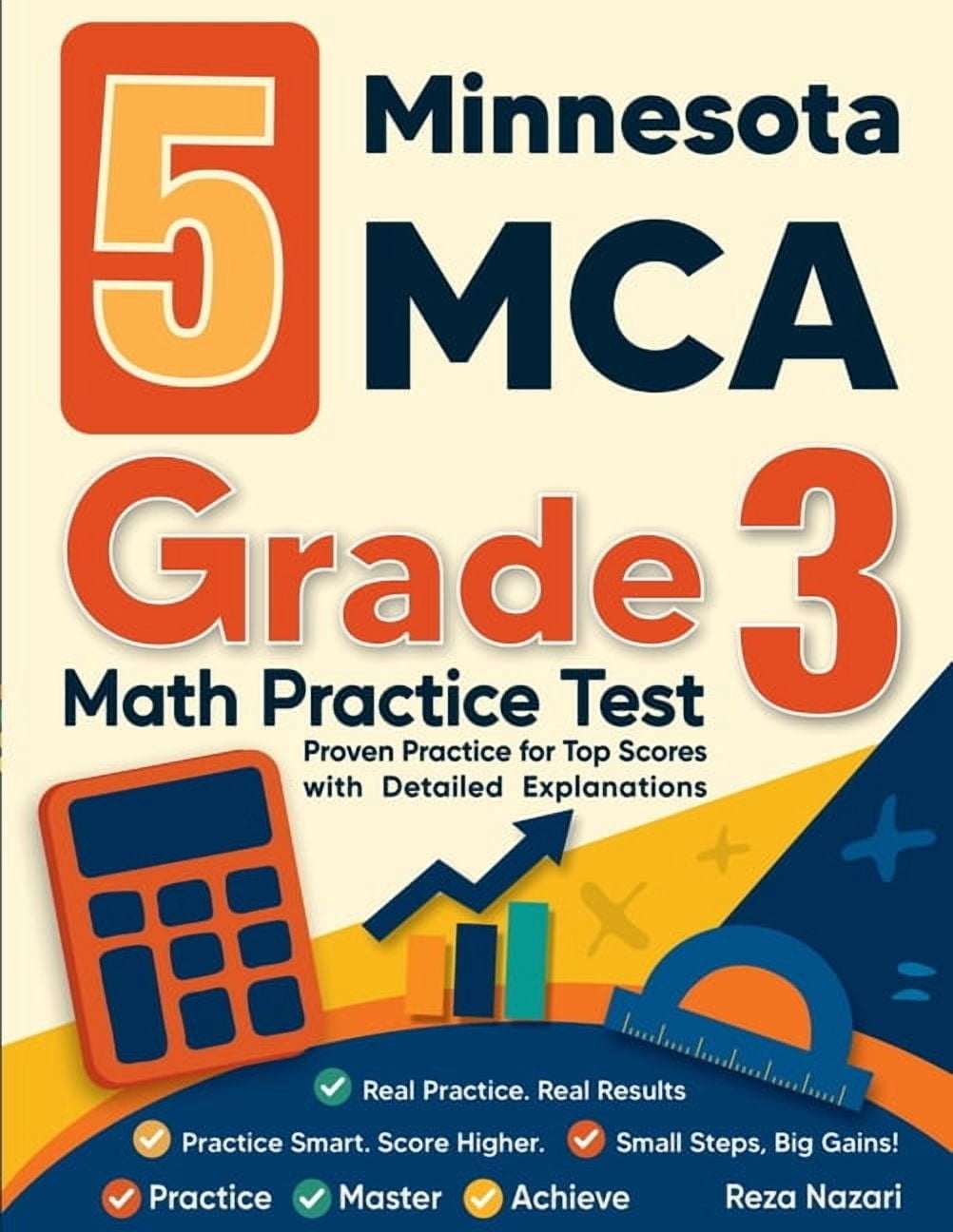 5 Minnesota MCA Grade 3 Math Practice Tests: Proven Practice for Top Scores with Detailed Explanations, (Paperback)