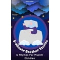 thumbnail image 1 of 5-Minute Bedtime Stories and Rhymes for Muslim Children: Muslim Story Books for Kids (Paperback), 1 of 1