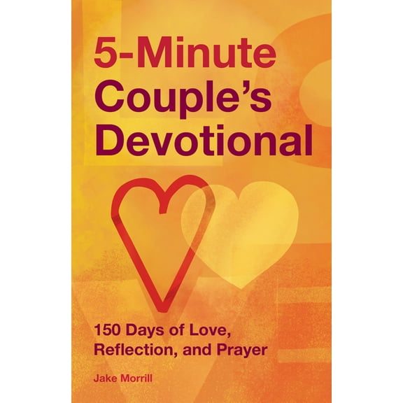 5-Minute Couple's Devotional: 150 Days of Love, Reflection, and Prayer, (Paperback)