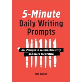5-Minute Daily Writing Prompts : 501 Prompts to Unleash Creativity and Spark Inspiration (Paperback)