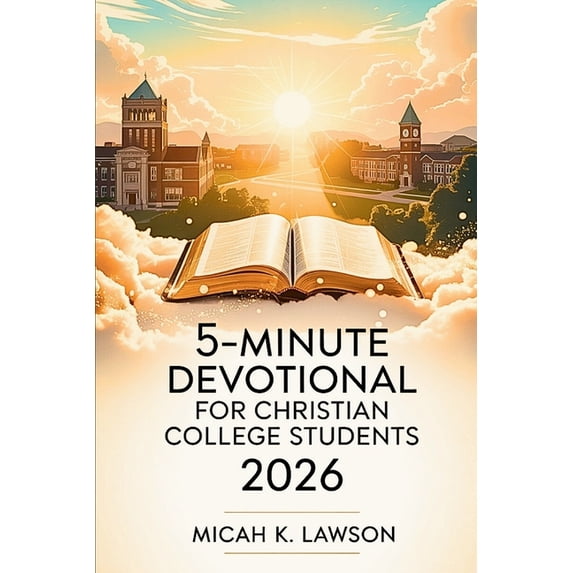 5-Minute Devotional for Christian College Students 2026: Daily Faith ...