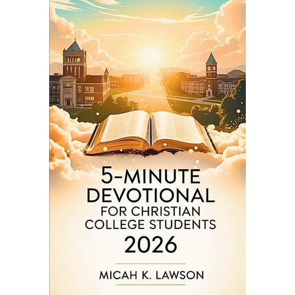 5-Minute Devotional for Christian College Students 2026: Daily Faith and Encouragement for Life on Campus, (Paperback)