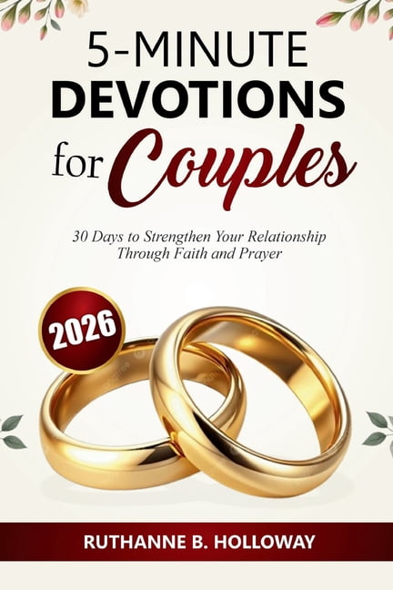 5-Minute Devotions For Couples: 30 Days to Strengthen Your Relationship Through Faith and Prayer, (Paperback)