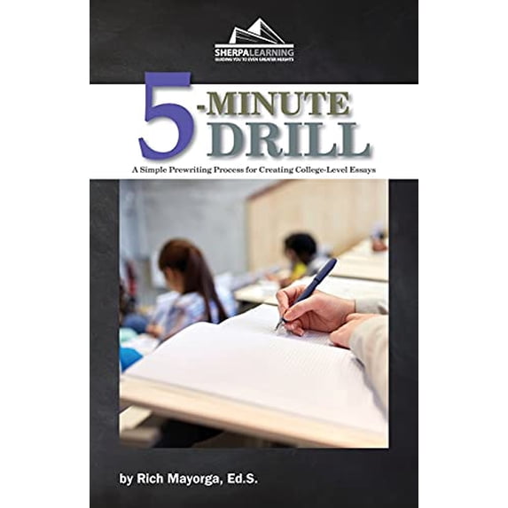 Pre-Owned 5-Minute Drill: A Simple Prewriting Process for Creating College-Level Essays (Paperback) 1948641178 9781948641173