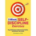 thumbnail image 1 of Pre-Owned 5-Minute Self-Discipline Exercises: Stay Motivated, Cultivate Good Habits, and Achieve Your Goals (Paperback) 1647398029 9781647398026, 1 of 1