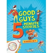 5-Minute Stories Good Guys 5-Minute Stories, Book 5, Hardcover