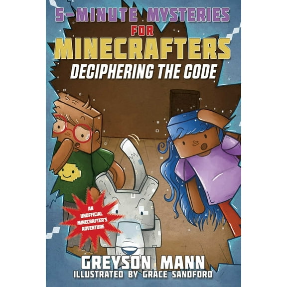 5-Minute Stories for Minecrafters Deciphering the Code: 5-Minute Mysteries for Fans of Creepers, Book 2, (Paperback)