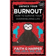 5-Minute Therapy Unfuck Your Burnout How to Survive Your Overwhelming Life, Paperback