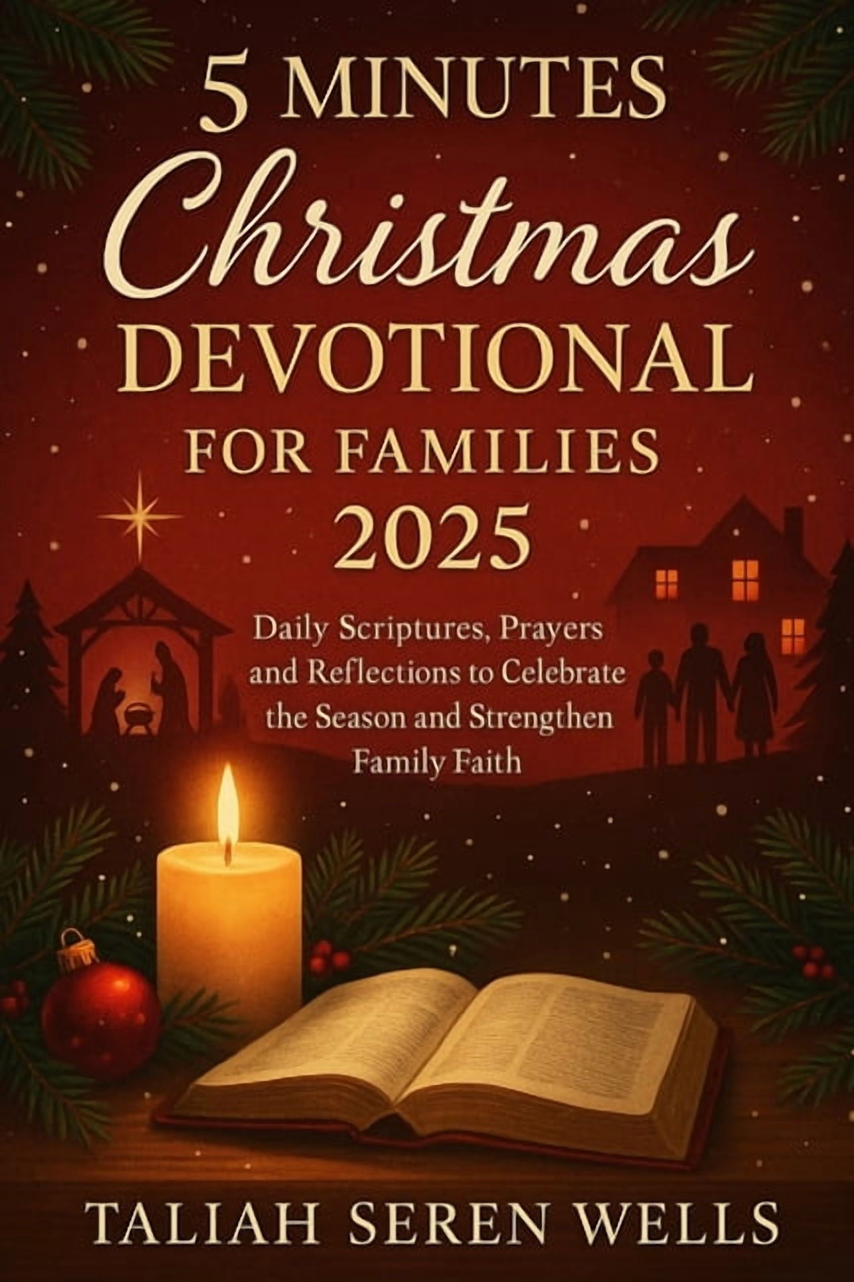 5 Minutes Christmas Devotional for Families 2025: Daily Scriptures, Prayers and Reflections to Celebrate the Season and , (Paperback)
