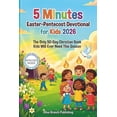 thumbnail image 1 of 5 Minutes Easter-Pentecost Devotional for Kids 2026: The Only 50-Day Christian Book Kids Will Ever Need This Season, (Paperback), 1 of 1