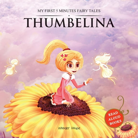5 Minutes Fairy Tales: Thumbelina : My First 5 Minutes Fairy Tales (Paperback)