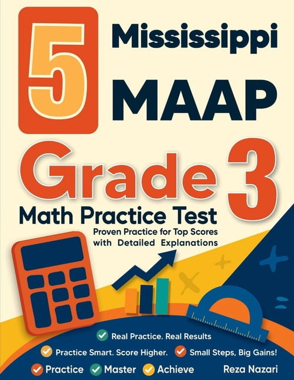 5 Mississippi MAAP Grade 3 Math Practice Tests: Proven Practice for Top Scores with Detailed Explanations, (Paperback)