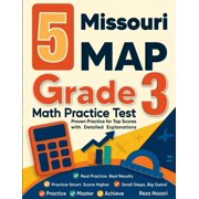 5 Missouri MAP Grade 3 Math Practice Tests Proven Practice for Top Scores with Detailed Explanations, Paperback