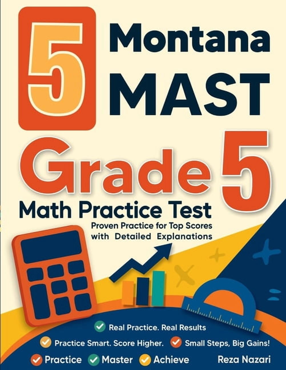 5 Montana MAST Grade 5 Math Practice Tests: Proven Practice for Top Scores with Detailed Explanations, (Paperback)