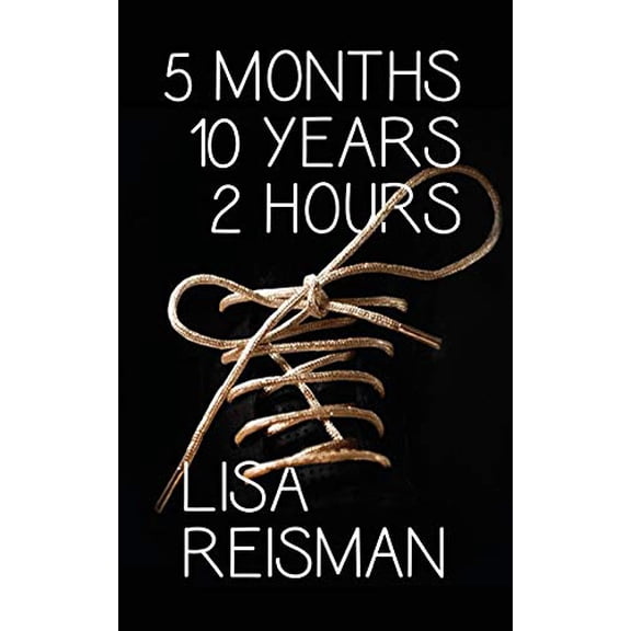 Pre-Owned 5 Months 10 Years 2 Hours Paperback
