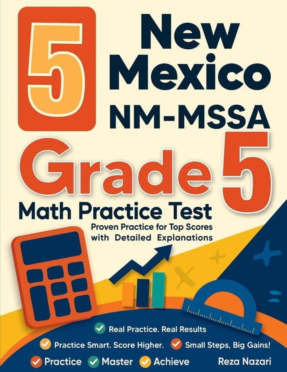 5 New Mexico NM-MSSA Grade 5 Math Practice Tests: Proven Practice for Top Scores with Detailed Explanations, (Paperback)