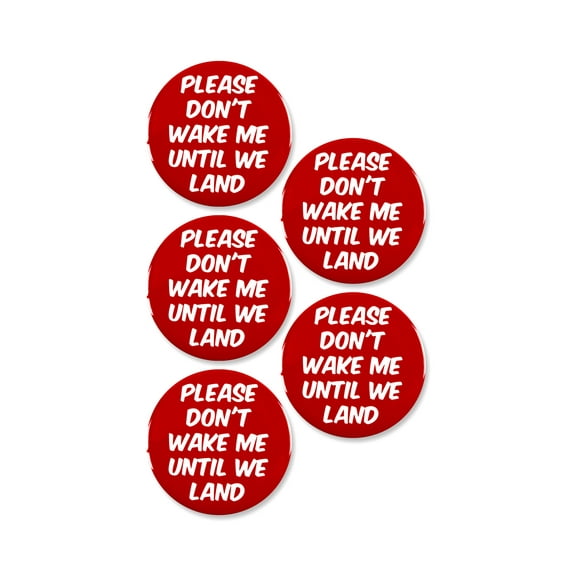 5 Pack - Air Travel Essential Please Do Not Wake Pinback Buttons - 3 Inch
