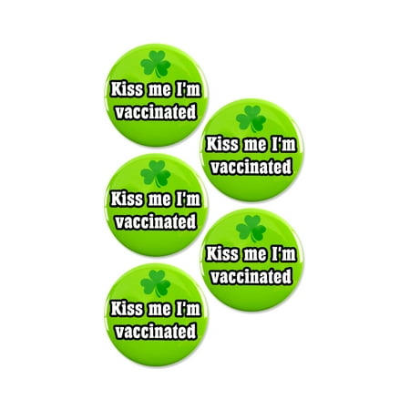 5 Pack - Kiss Me I'm Vaccinated St. Paddy's Day Pinback Button Badges - 2.25 Inch Round