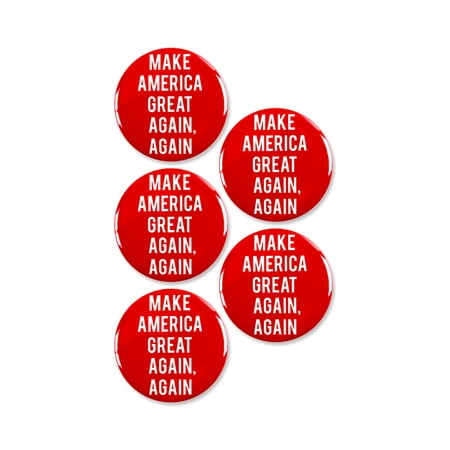 5 Pack - Make America Great Again Again Political Pinback Buttons - 2.25 Inch