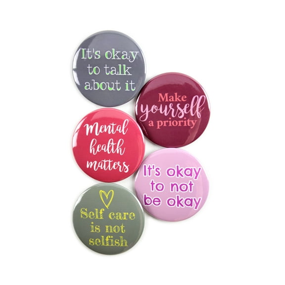 5 Pack - Mental Health Encouragement Pinback Button Badges - 2.25 Inch Round
