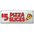 thumbnail image 1 of $5 Pizza Slice | 24" X 72" Banner | Concession Stand Food Truck Single Sided With Grommets | Made in The USA, 1 of 4