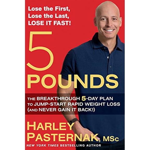 Pre-Owned 5 Pounds: The Breakthrough 5-Day Plan to Jumpstart Rapid Weight Loss (and (Paperback) by Harley Pasternak