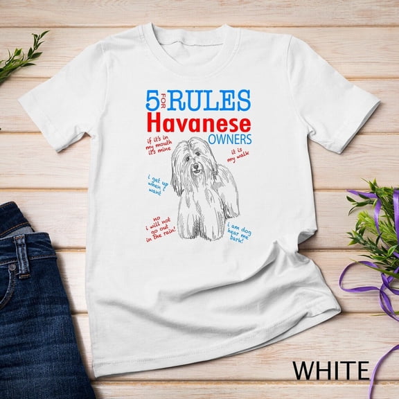 5 Rules For Havanese Owners Unisex T-Shirt