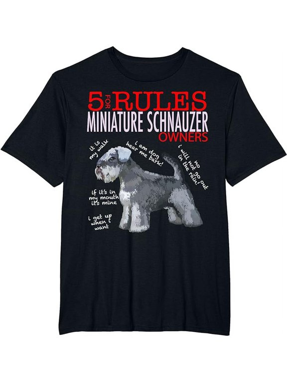 5 Rules for Miniature Schnauzer Owners T-Shirt