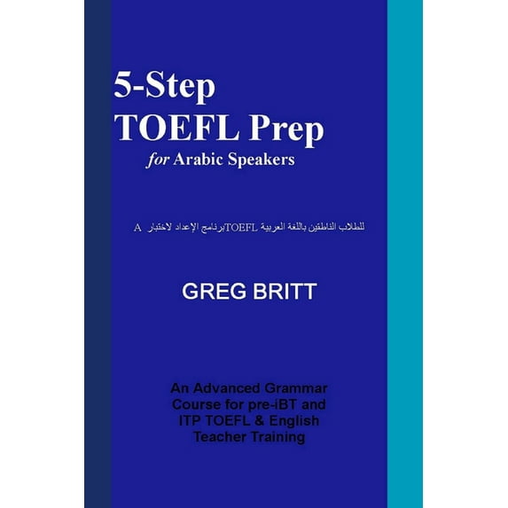5-Step TOEFL Prep 5-Step TOEFL Prep for Arabic Speakers, Book 2, (Paperback)