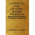 thumbnail image 1 of 5 Steps To Take To Start Ending Poverty & Generational Curses In The Black Community, (Paperback), 1 of 1