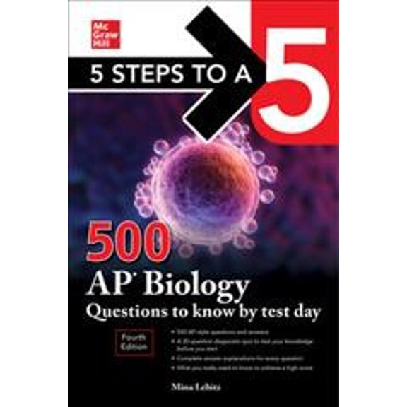 Pre-Owned 5 Steps to a 5: 500 AP Biology Questions to Know by Test Day, Fourth Edition (Paperback) 1264275021 9781264275021