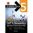 thumbnail image 1 of Pre-Owned 5 Steps to a 5: 500 AP Chemistry Questions to Know by Test Day, Third Edition (McGraw Hill Education 5 Steps to a 5), 9781260441970, 1260441970, Paperback, 3 edition, 1 of 1